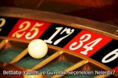 Betbaba Yazılım ve Güvenlik Seçenekleri Nelerdir?