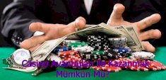 Casino Avantajları ile Kazanmak Mümkün Mü?