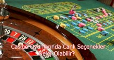 Casino Oyunlarında Canlı Seçenekler Neler Olabilir?