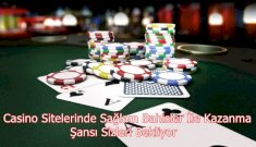 Casino Sitelerinde Sağlam Bahisler İle Kazanma Şansı Sizleri Bekliyor