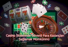 Casino Sitelerinde Güvenli Para Kazançları Sağlamak Mümkünmü