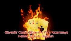 Güvenilir Casino Siteleriyle Para Kazanmaya Hemen Sizlerde Başlayın