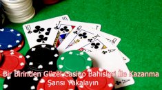 Bir Birinden Güzel Casino Bahisleri İle Kazanma Şansı Yakalayın